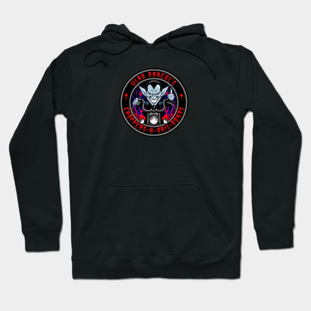 VLAD DRACUL - CHOPPERS N BAIL BONDS Hoodie by GardenOfNightmares